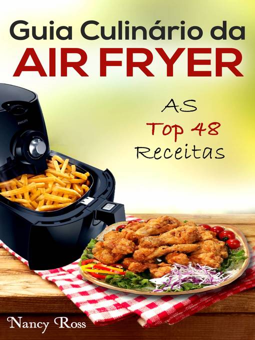 Title details for Guia Culinário da Air Fryer by Nancy Ross - Available
